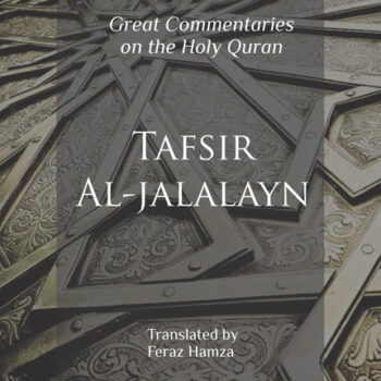 Tafsir Al Jalalayn – Jalaluddin Mahalli & Jalaluddin Suyuti – Dar Ul ...